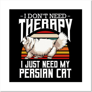 Persian Cat - I Don't Need Therapy - Retro Style Cats Posters and Art